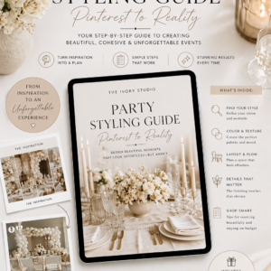 Party Styling Guide: Pinterest to Reality
